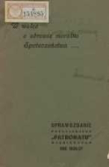 Sprawozdanie Towarzystwa Opieki nad Więźniami "Patronat" w Poznaniu 1936/37