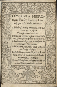 Opuscula Hieronymi Emser [...] quae in hoc libello continentur [...]