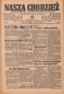 Nasza Chodzież: organ poświęcony obronie interesów narodowych na zachodnich ziemiach Polski 1936.06.07(06) R.7 Nr131