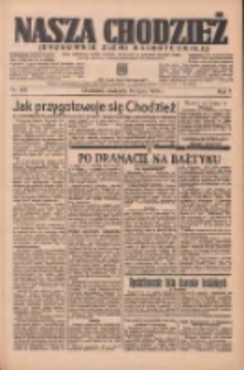 Nasza Chodzież: organ poświęcony obronie interes&oacute;w narodowych na zachodnich ziemiach Polski 1936.07.19 R.7 Nr166