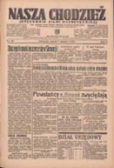 Nasza Chodzież: organ poświęcony obronie interesów narodowych na zachodnich ziemiach Polski 1936.08.01 R.7 Nr177