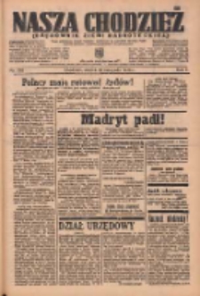 Nasza Chodzież: organ poświęcony obronie interes&oacute;w narodowych na zachodnich ziemiach Polski 1936.11.10 R.7 Nr262