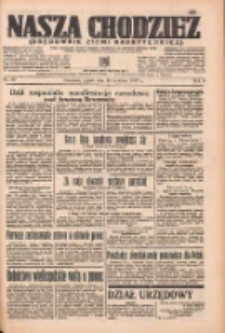 Nasza Chodzież: organ poświęcony obronie interes&oacute;w narodowych na zachodnich ziemiach Polski 1937.04.30 R.8 Nr99