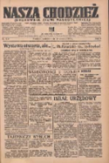 Nasza Chodzież: organ poświęcony obronie interesów narodowych na zachodnich ziemiach Polski 1937.06.20 R.8 Nr139
