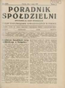 Poradnik Sp&oacute;łdzielni: dwutygodnik dla spraw sp&oacute;łdzielczych: organ Unji Związk&oacute;w Sp&oacute;łdzielczych w Polsce 1928.05.01 R.35 Nr9