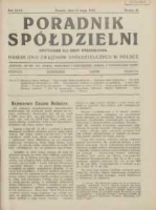 Poradnik Spółdzielni: dwutygodnik dla spraw spółdzielczych: organ Unji Związków Spółdzielczych w Polsce 1928.05.15 R.35 Nr10