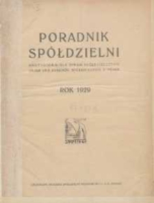 Poradnik Spółdzielni: dwutygodnik dla spraw spółdzielczych: organ Unji Związków Spółdzielczych w Polsce 1929.01.01 R.36 Nr1