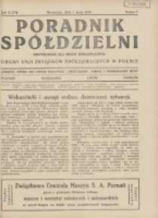 Poradnik Spółdzielni: dwutygodnik dla spraw spółdzielczych: organ Unji Związków Spółdzielczych w Polsce 1929.05.01 R.36 Nr9