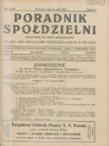Poradnik Sp&oacute;łdzielni: dwutygodnik dla spraw sp&oacute;łdzielczych: organ Unji Związk&oacute;w Sp&oacute;łdzielczych w Polsce 1929.05.15 R.36 Nr10