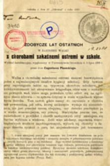 Zdobycze lat ostatnich w zakresie walki z chorobami zakaźnemi ostremi w szkole: wykład habilitacyjny wygłoszony w Uniwersytecie lwowskim d.5 lipca 1909 r. przez d-ra Eugeniusza Piaseckiego