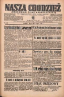 Nasza Chodzież: organ poświęcony obronie interes&oacute;w narodowych na zachodnich ziemiach Polski 1938.07.05 R.9 Nr150