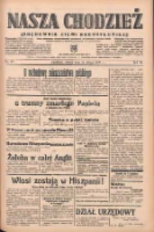 Nasza Chodzież: organ poświęcony obronie interes&oacute;w narodowych na zachodnich ziemiach Polski 1939.02.14 R.10 Nr36