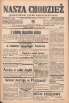Nasza Chodzież: organ poświęcony obronie interesów narodowych na zachodnich ziemiach Polski 1939.02.14 R.10 Nr36