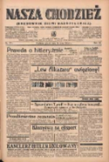 Nasza Chodzież: organ poświęcony obronie interes&oacute;w narodowych na zachodnich ziemiach Polski 1939.07.28 R.10 Nr171