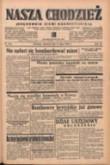 Nasza Chodzież: organ poświęcony obronie interesów narodowych na zachodnich ziemiach Polski 1939.07.20 R.10 Nr164