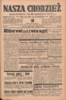 Nasza Chodzież: organ poświęcony obronie interes&oacute;w narodowych na zachodnich ziemiach Polski 1939.08.04 R.10 Nr177