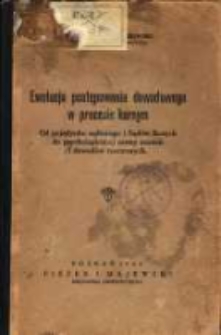 Ewolucja postępowania dowodowego w procesie karnym: od pojedynku sądowego i Sąd&oacute;w Bożych do psychologicznej oceny zeznań i dowod&oacute;w rzeczowych.