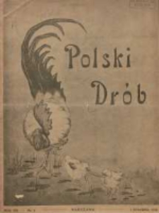 Polski Drób: organ Centralnego Komitetu do Spraw Hodowli Drobiu w Polsce 1928.01.01 R.7 Nr1
