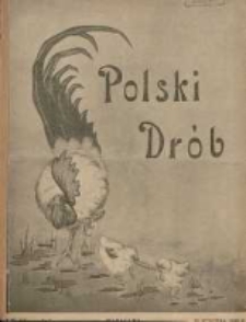Polski Dr&oacute;b: organ Centralnego Komitetu do Spraw Hodowli Drobiu w Polsce 1928.01.15 R.7 Nr2