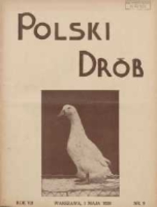 Polski Drób: organ Centralnego Komitetu do Spraw Hodowli Drobiu w Polsce 1928.05.01 R.7 Nr9