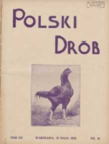 Polski Dr&oacute;b: organ Centralnego Komitetu do Spraw Hodowli Drobiu w Polsce 1928.05.15 R.7 Nr10