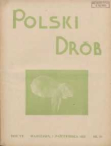 Polski Drób: organ Centralnego Komitetu do Spraw Hodowli Drobiu w Polsce 1928.10.01 R.7 Nr19