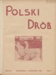 Polski Drób: organ Centralnego Komitetu do Spraw Hodowli Drobiu w Polsce 1928.11.01 R.7 Nr21