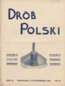 Polski Drób: organ Centralnego Komitetu do Spraw Hodowli Drobiu w Polsce 1930.10.15 R.9 Nr20
