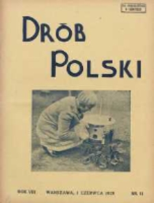 Polski Drób: organ Centralnego Komitetu do Spraw Hodowli Drobiu w Polsce 1929.06.01 R.8 Nr11