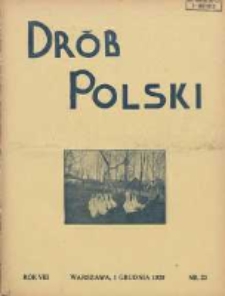 Polski Dr&oacute;b: organ Centralnego Komitetu do Spraw Hodowli Drobiu w Polsce 1929.12.01 R.8 Nr23
