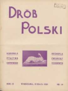 Polski Dr&oacute;b: organ Centralnego Komitetu do Spraw Hodowli Drobiu w Polsce 1930.05.15 R.9 Nr10