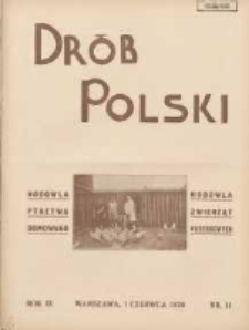 Polski Drób: organ Centralnego Komitetu do Spraw Hodowli Drobiu w Polsce 1930.06.01 R.9 Nr11
