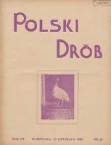 Polski Dr&oacute;b: organ Centralnego Komitetu do Spraw Hodowli Drobiu w Polsce 1928.11.15 R.7 Nr22