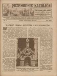 Przewodnik Katolicki: pismo ilustrowane dla Rodzin katolickich z dodatkami "Opiekun Dziatek", "Gospodarstwo", "Moja bibljoteka" 1925.08.02 R.31 Nr31