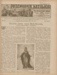 Przewodnik Katolicki: pismo ilustrowane dla Rodzin katolickich z dodatkami "Opiekun Dziatek", "Gospodarstwo", "Moja bibljoteka" 1925.10.18 R.31 Nr42