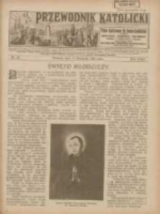 Przewodnik Katolicki: pismo ilustrowane dla Rodzin katolickich z dodatkami "Opiekun Dziatek", "Gospodarstwo", "Moja bibljoteka" 1925.11.15 R.31 Nr46