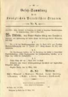 Gesetz-Sammlung für die Königlichen Preussischen Staaten. 1885.03.21 No8