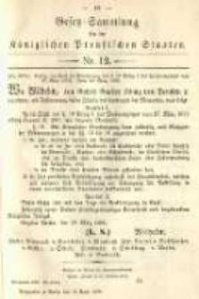Gesetz-Sammlung f&uuml;r die K&ouml;niglichen Preussischen Staaten. 1890.04.10 No12