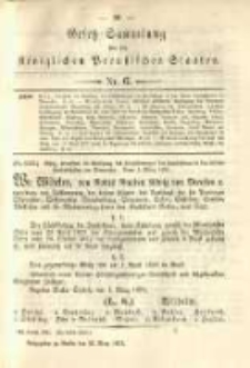Gesetz-Sammlung f&uuml;r die K&ouml;niglichen Preussischen Staaten. 1891.03.25 No6