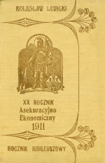 Rocznik Asekuracyjno-Ekonomiczny. 1911. R.20
