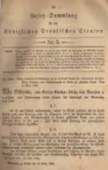 Gesetz-Sammlung f&uuml;r die K&ouml;niglichen Preussischen Staaten. 1882.03.10 No5