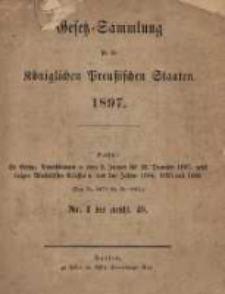 Gesetz-Sammlung f&uuml;r die K&ouml;niglichen Preussischen Staaten. 1897.01.06 No1