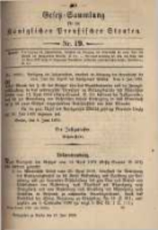 Gesetz-Sammlung f&uuml;r die K&ouml;niglichen Preussischen Staaten. 1899.06.19 No19