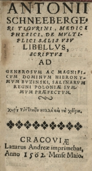 [...] De multiplici salis usu libellus scriptus ad [...] Hieronymum Buzinski, Salinarum Regni Poloniae summum praefectum