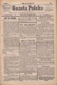 Gazeta Polska: codzienne pismo polsko-katolickie dla wszystkich stanów 1932.02.19 R.36 Nr40