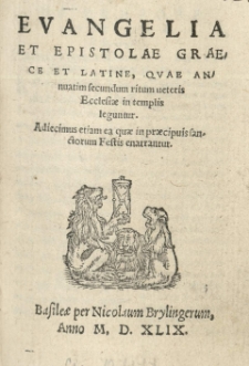 Evangelia et Epistolae Graece et Latine, quae annuatim secundum ritum veteris Ecclesiae in templis leguntur