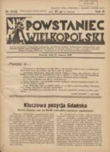 Powstaniec Wielkopolski: dwutygodnik najstarszych towarzystw uczestników powstania wielkopolskiego,Legii Kobiet,powstańców i wojaków,hallerczyków,dowborczyków,podoficerów rezerwy Ziem Zach.R.P.,oficerów w rezerwie,oficerów w stanie spoczynku,ochotników Wojska Polskiego,PKUistów,Narodowych P.O.W.,Kombatantów Wojny Światowej 1939.06.25 R.4 Nr11/12
