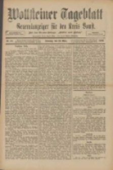 Wollsteiner Tageblatt: Generalanzeiger f&uuml;r den Kreis Bomst: mit der Gratis-Beilage: "Bl&auml;tter und Bl&uuml;ten" 1910.03.22 Nr68