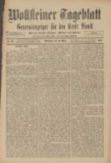 Wollsteiner Tageblatt: Generalanzeiger für den Kreis Bomst: mit der Gratis-Beilage: "Blätter und Blüten" 1910.03.23 Nr69