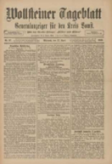 Wollsteiner Tageblatt: Generalanzeiger f&uuml;r den Kreis Bomst: mit der Gratis-Beilage: "Bl&auml;tter und Bl&uuml;ten" 1910.04.27 Nr97